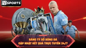 Bảng Tỷ Số Bóng Đá