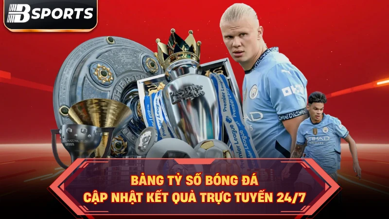 Bảng Tỷ Số Bóng Đá