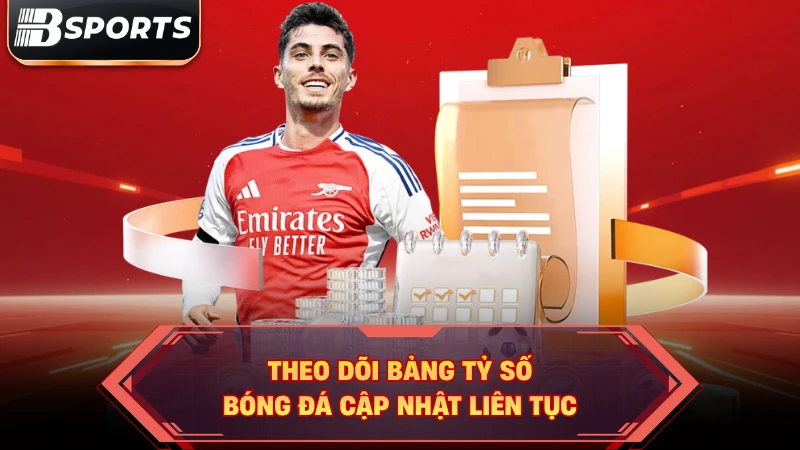 Theo dõi bảng tỷ số bóng đá cập nhật liên tục.