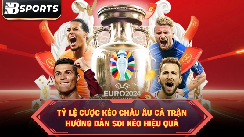 Tỷ Lệ Cược Kèo Châu Âu Cả Trận